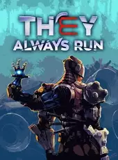 They Always Run