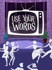 Use Your Words