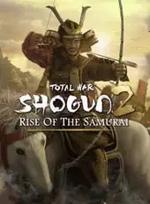 Total War: Shogun 2 - Rise of the Samurai