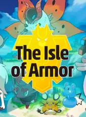 Pokémon Sword: The Isle of Armor