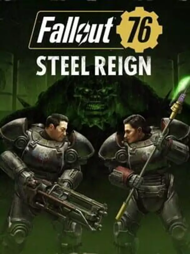 Fallout 76: Steel Reign