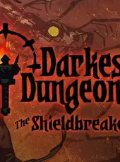 Darkest Dungeon: The Shieldbreaker