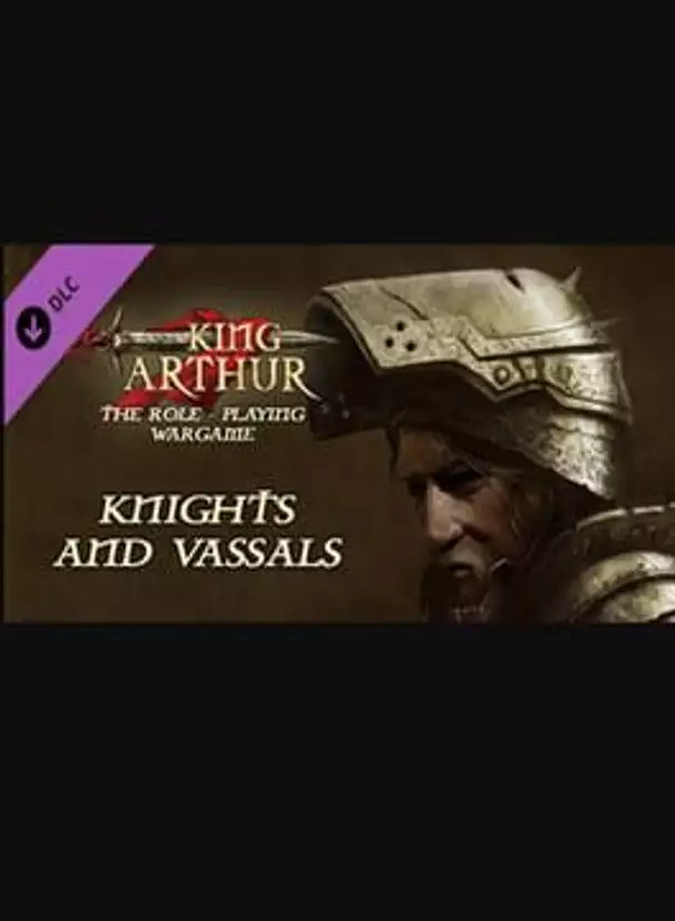 King Arthur: Knights and Vassals