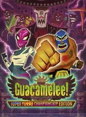 Guacamelee! Super Turbo Championship Edition