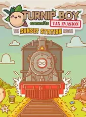 Turnip Boy Commits Tax Evasion: The Sunset Station Update