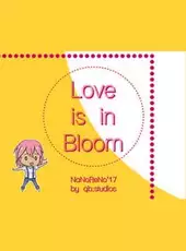 Love is in Bloom