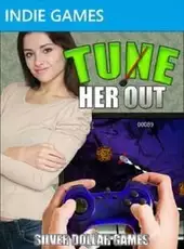 Tune Her Out