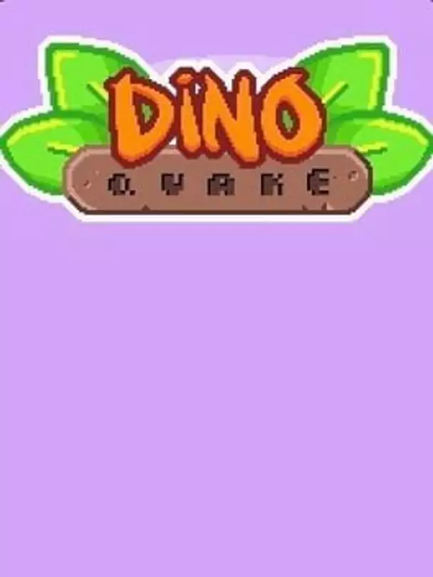 Dino Quake