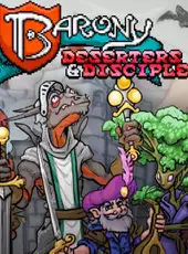 Barony: Deserters & Disciples
