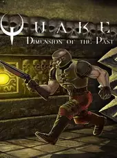 Quake: Episode 5 - Dimension of the Past