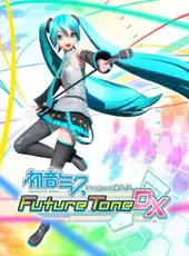 Hatsune Miku: Project Diva Future Tone DX