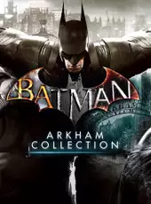 Batman: Arkham Collection