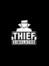 Thief Simulator