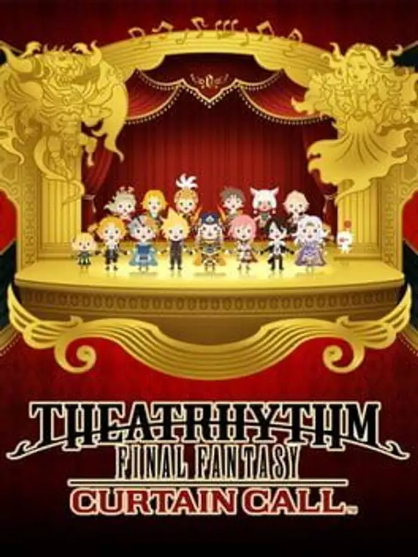 Theatrhythm Final Fantasy: Curtain Call