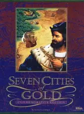 The Seven Cities of Gold: Commemorative Edition