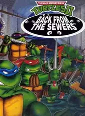 Teenage Mutant Ninja Turtles II: Back from the Sewers