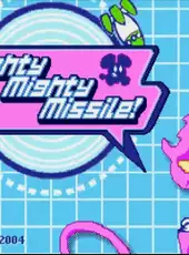 Mighty Mighty Missile!