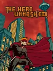 The Hero Unmasked!