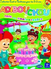 Adibou d'chou fête son anniversaire