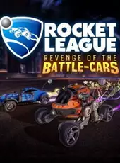 Rocket League: Revenge of the Battle-Cars