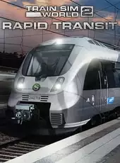 Train Sim World 2: Rapid Transit Route Add-On