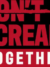 Don't Scream Together