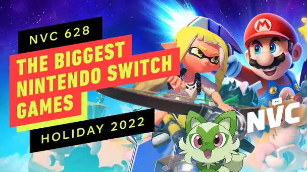 The Biggest Nintendo Switch Holiday 2022: Pokemon, Mario + Rabbids, Splatoon 3 & More - NVC 628