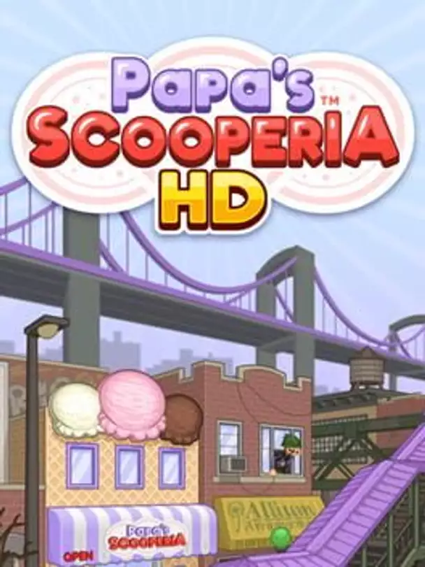 Papa's Scooperia HD