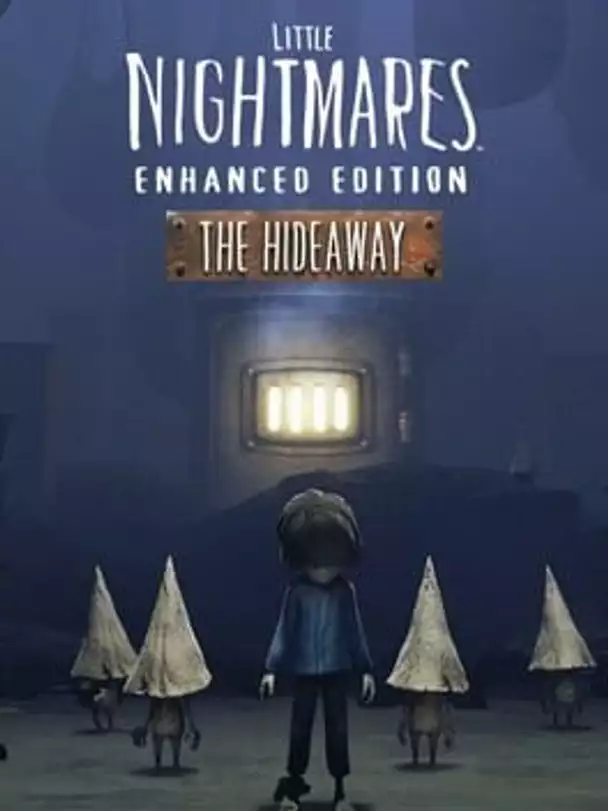 Little Nightmares: Enhanced Edition - The Hideaway