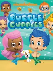Bubble Guppies