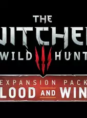 The Witcher 3: Wild Hunt - Blood and Wine