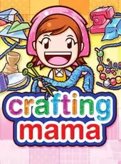 Crafting Mama