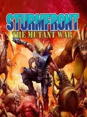 SturmFront - The Mutant War