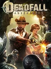 Deadfall Adventures