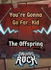 Drums Rock: The Offspring - 'You’re Gonna Go Far, Kid'