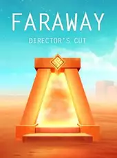 Faraway: Director's Cut