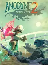 Anodyne 2: Return to Dust