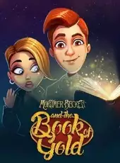 Mortimer Beckett and the Book of Gold