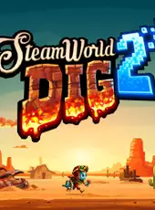 SteamWorld Dig 2