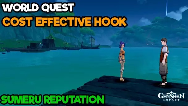 World Quest Cost Effective Hook - Genshin Impact