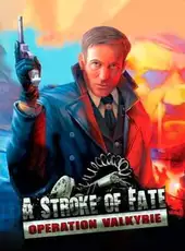 A Stroke of Fate: Operation Valkyrie