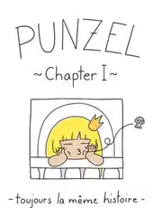 Punzel: Chapter I - Toujours la Meme Histoire