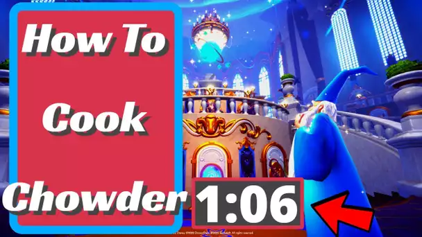 How To Cook Chowder In Disney Dreamlight Valley