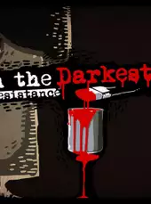 Through the Darkest of Times