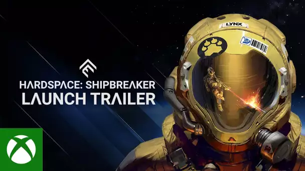 Hardspace: Shipbreaker - Xbox Series X|S Launch Trailer