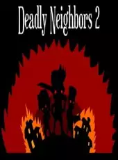 Deadly Neighbors 2