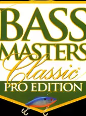 Bass Masters Classic: Pro Edition