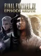 Final Fantasy XV: Episode Ardyn