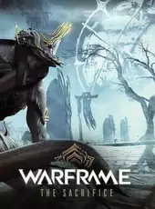 Warframe: The Sacrifice