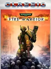 Warhammer 40,000: Fire Warrior (Classic)